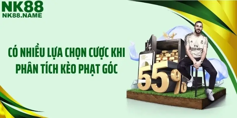 Có nhiều lựa chọn cược khi phân tích kèo phạt góc